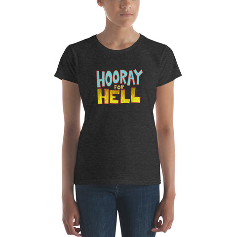 Hooray for Hell Women's Shirt